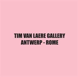 Tim Van Laere Gallery Antwerp
