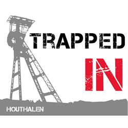 TRAPPED IN Houthalen