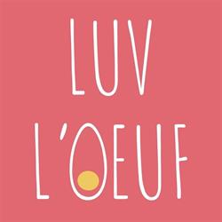 luv l’oeuf