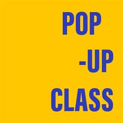 Pop Up Class
