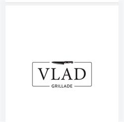 VLAD Grillade