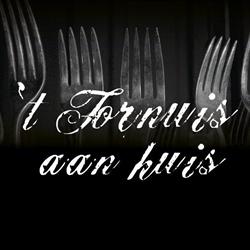 T' Fornuis aan huis