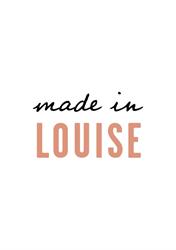 Made In Louise