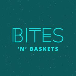 Bites 'n' Baskets