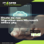 Étude de cas Migration vers Microsoft Office 365