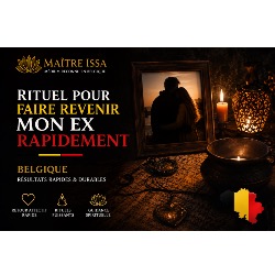 Rituel pour faire revenir mon ex Belgique